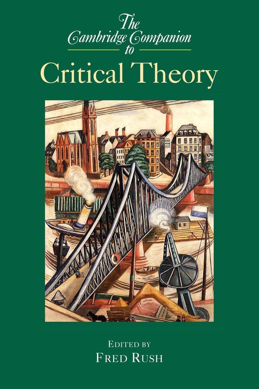 Cover: 9780521016896 | The Cambridge Companion to Critical Theory | Fred Rush | Taschenbuch