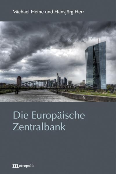 Cover: 9783731614951 | Die Europäische Zentralbank | Michael Heine (u. a.) | Taschenbuch