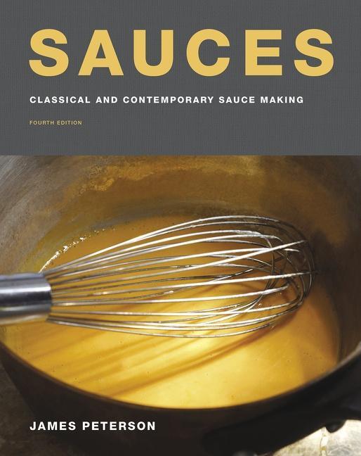 Cover: 9780544819825 | Sauces | Classical and Contemporary Sauce Making, Fourth Edition