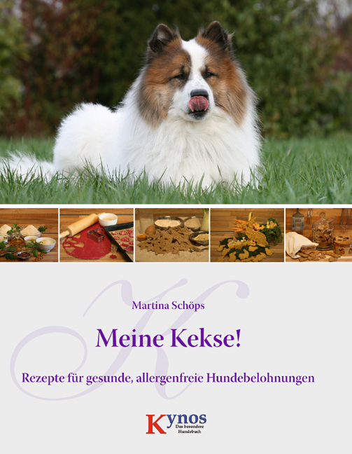 Cover: 9783942335034 | Meine Kekse! | Rezepte für gesunde, allergenfreie Hundebelohnungen
