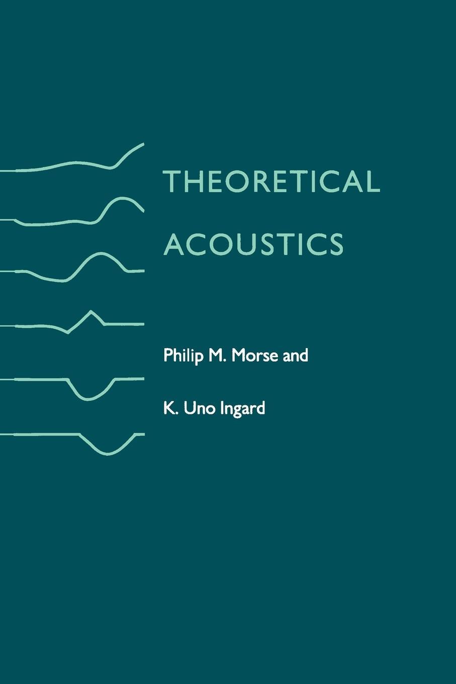 Cover: 9780691024011 | Theoretical Acoustics | Philip M. Morse (u. a.) | Taschenbuch | 1987