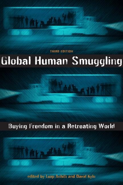 Cover: 9781421447513 | Global Human Smuggling | Buying Freedom in a Retreating World | Buch