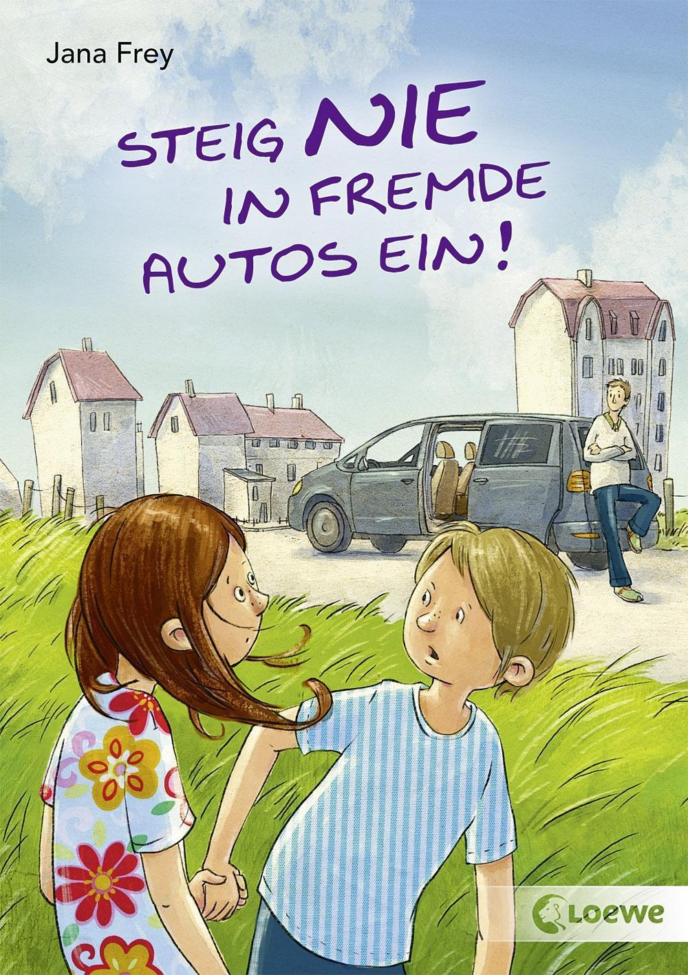 Cover: 9783785588079 | Steig nie in fremde Autos ein! | Jana Frey | Taschenbuch | 64 S.