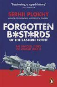 Cover: 9780141991108 | Forgotten Bastards of the Eastern Front | Serhii Plokhy | Taschenbuch