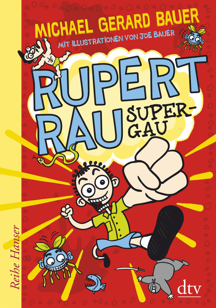 Cover: 9783423640091 | Rupert Rau - Super-GAU | Michael Gerard Bauer | Buch | 2015 | DTV