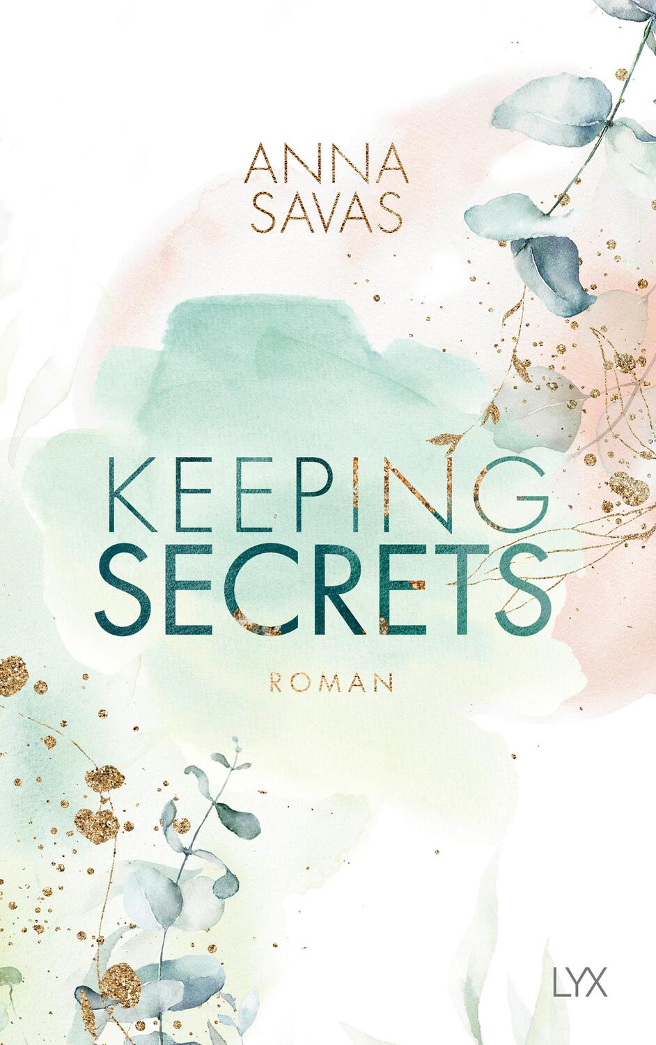 Cover: 9783736315341 | Keeping Secrets | Anna Savas | Taschenbuch | KEEPING | 480 S. | 2021