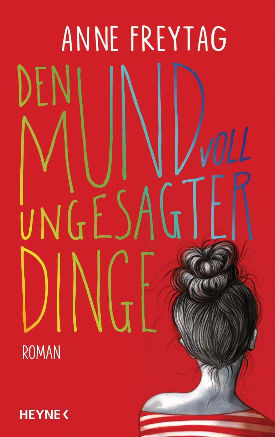Cover: 9783453273658 | Den Mund voll ungesagter Dinge | Roman | Anne Freytag | Buch | Deutsch