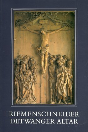 Cover: 9783882268737 | Der Detwanger Altar von Tilman Riemenschneider | Jürgen Denker (u. a.)