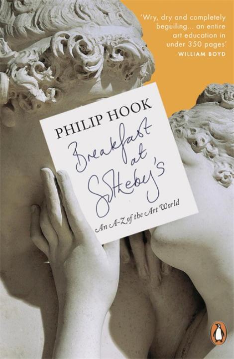 Cover: 9780718192457 | Breakfast at Sotheby's | An A-Z of the Art World | Philip Hook | Buch