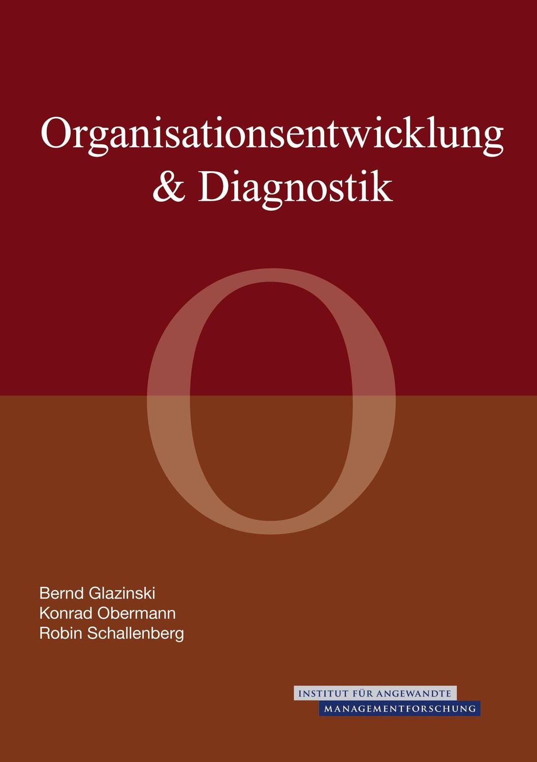 Cover: 9783937882970 | Organisationsentwicklung &amp; Diagnostik | Bernd Glazinski (u. a.) | Buch