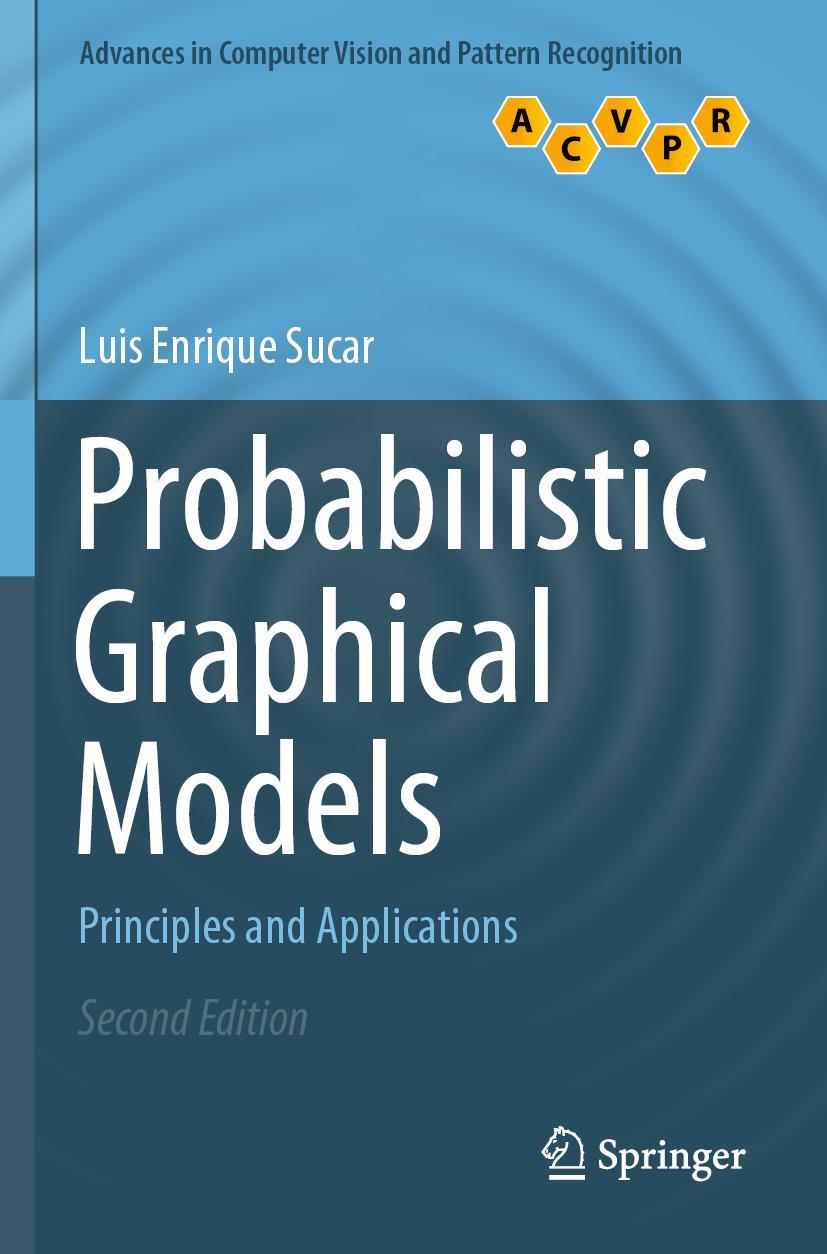 Cover: 9783030619459 | Probabilistic Graphical Models | Principles and Applications | Sucar