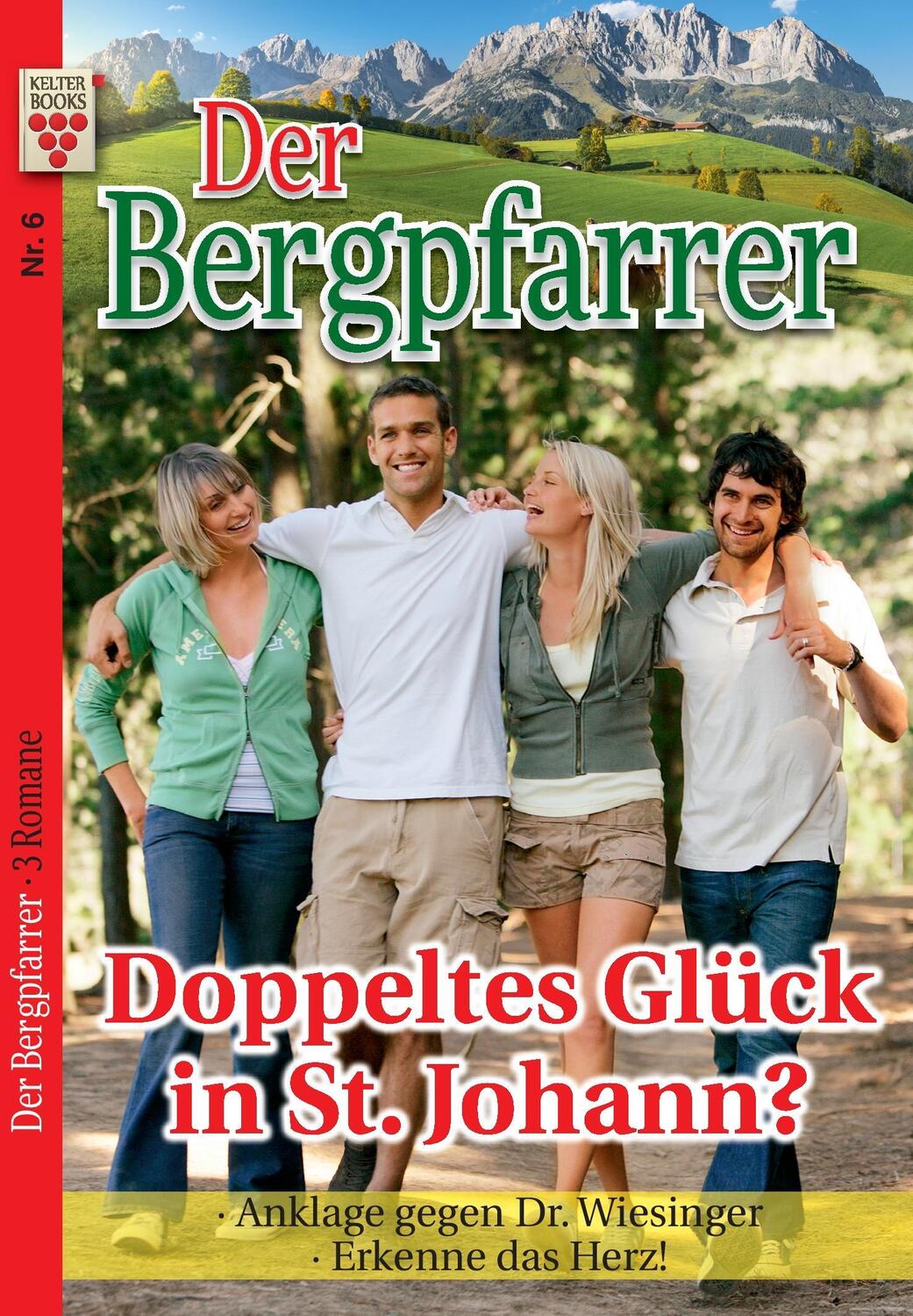 Cover: 9783959796378 | Der Bergpfarrer Nr. 6: Doppeltes Glück in St. Johann? / Anklage...