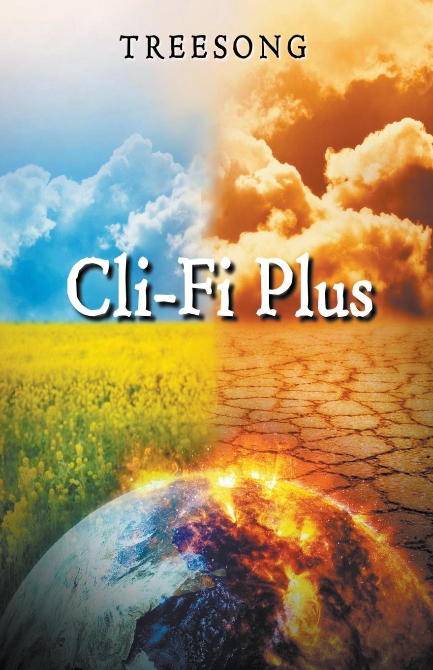 Cover: 9781734982053 | Cli-Fi Plus | Treesong | Taschenbuch | Paperback | Englisch | 2020