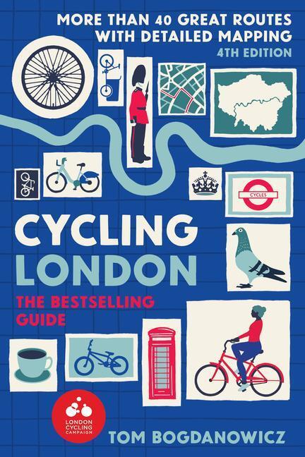 Cover: 9781913618230 | Cycling London, 4th Edition: More Than 40 Great Routes with...