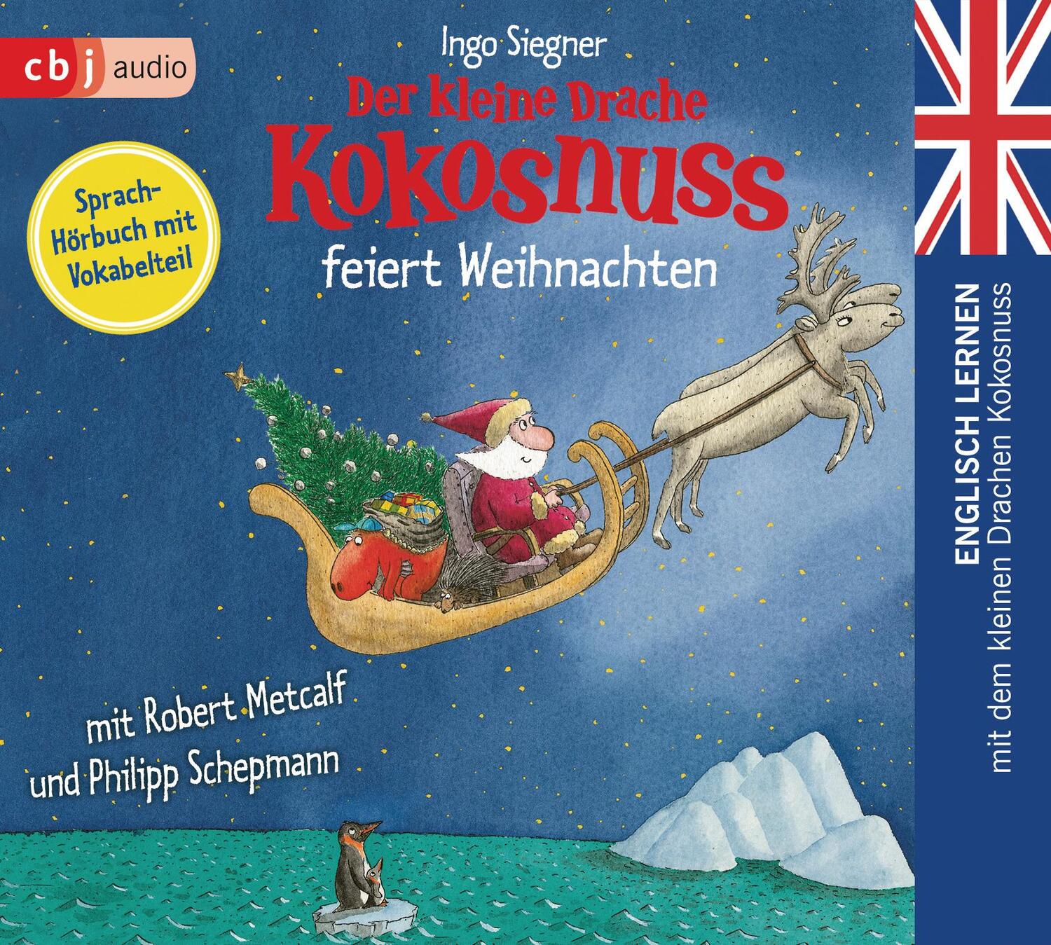 Cover: 9783837147179 | Der kleine Drache Kokosnuss feiert Weihnachten | Ingo Siegner | CD