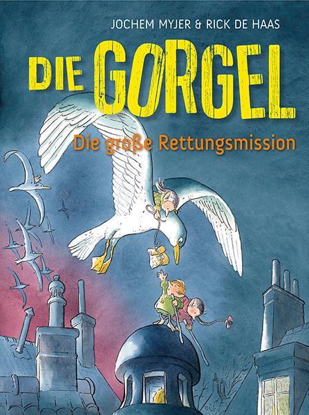 Cover: 9783772529207 | Die Gorgel | Die große Rettungsmission | Jochem Myjer | Buch | Deutsch