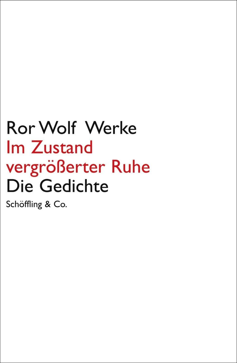 Cover: 9783895619236 | Im Zustand vergrößerter Ruhe | Die Gedichte, Ror Wolf Werke | Ror Wolf