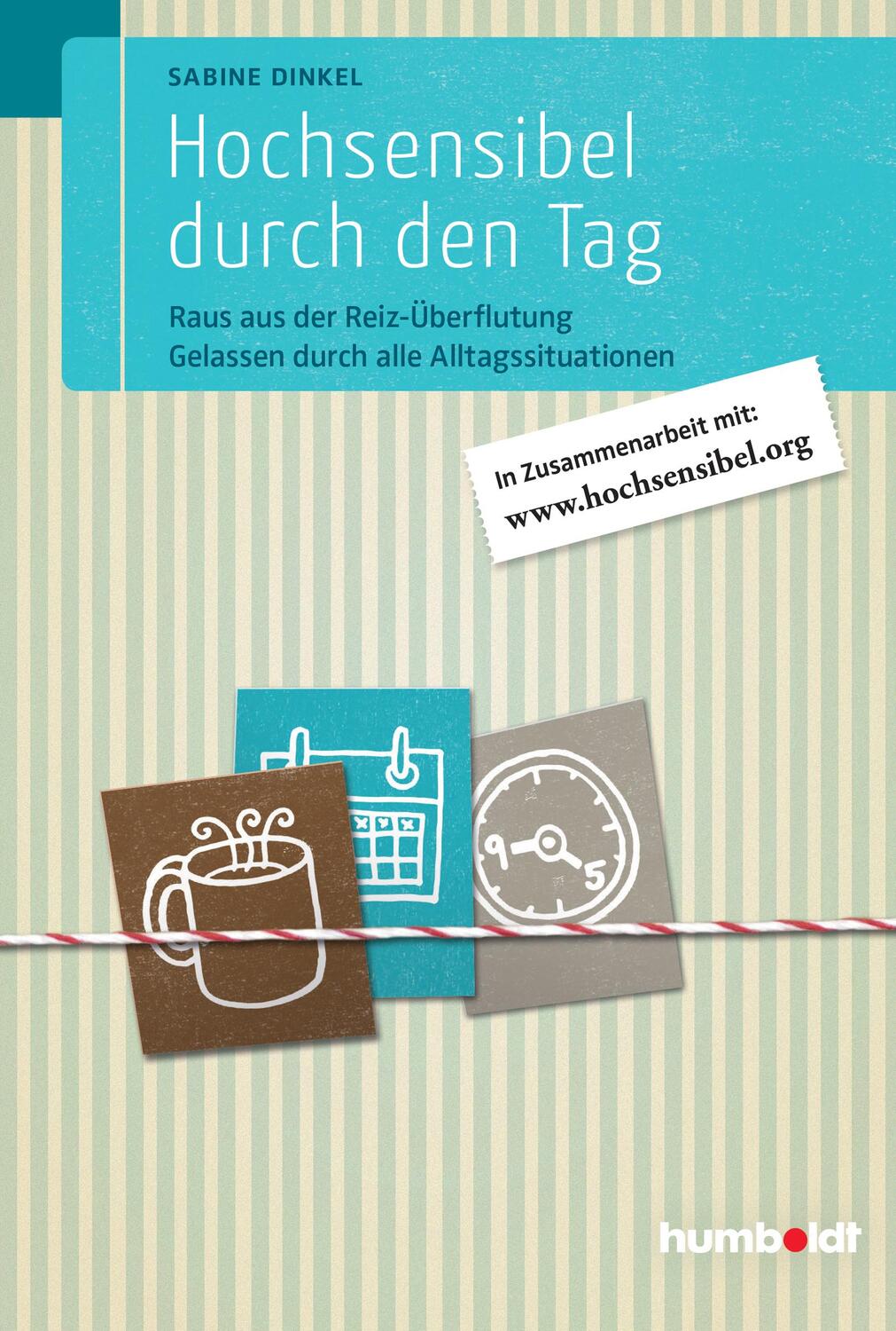 Cover: 9783869105147 | Hochsensibel durch den Tag | Sabine Dinkel | Taschenbuch | Deutsch