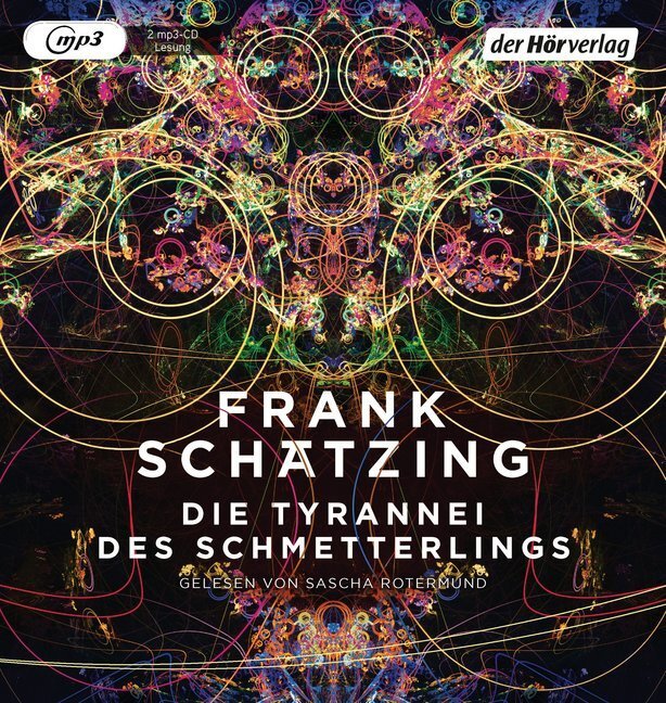 Cover: 9783844534672 | Die Tyrannei des Schmetterlings, 2 Audio-CD, 2 MP3 | Frank Schätzing