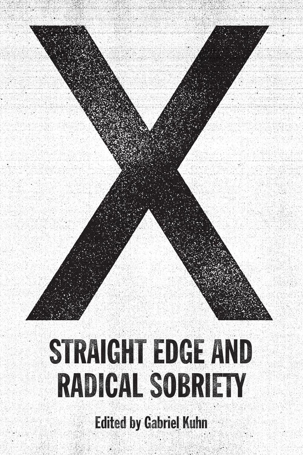 Cover: 9781629637167 | X: Straight Edge And Radical Sobriety | Taschenbuch | Englisch | 2019