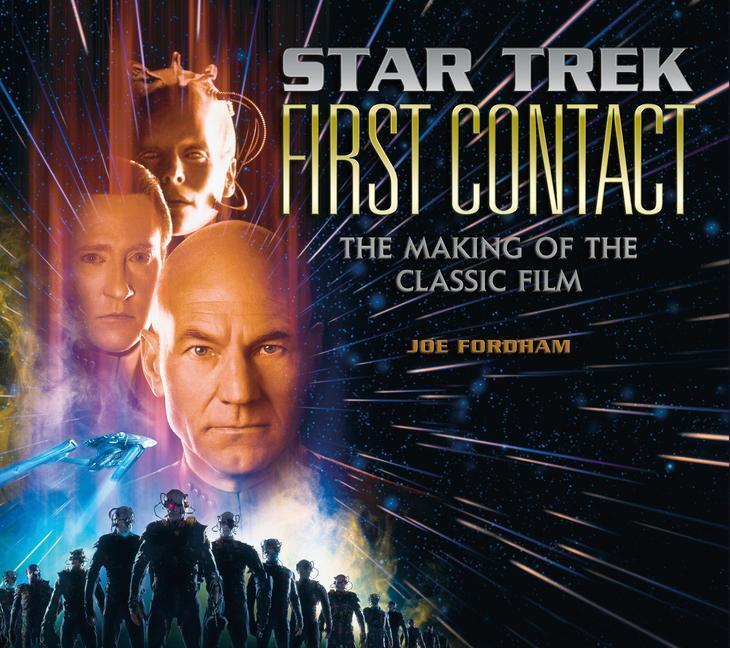Cover: 9781789098556 | Star Trek: First Contact: The Making of the Classic Film | Joe Fordham