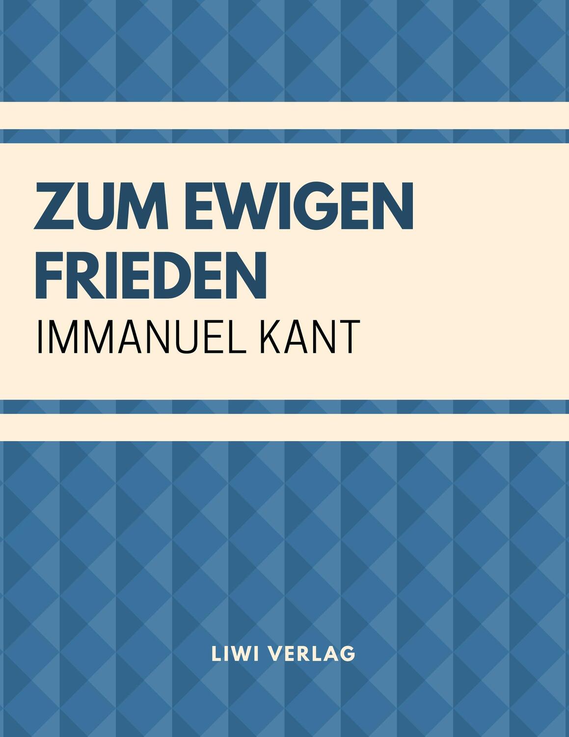 Cover: 9783965420786 | Zum ewigen Frieden: Ein philosophischer Entwurf | Immanuel Kant | Buch