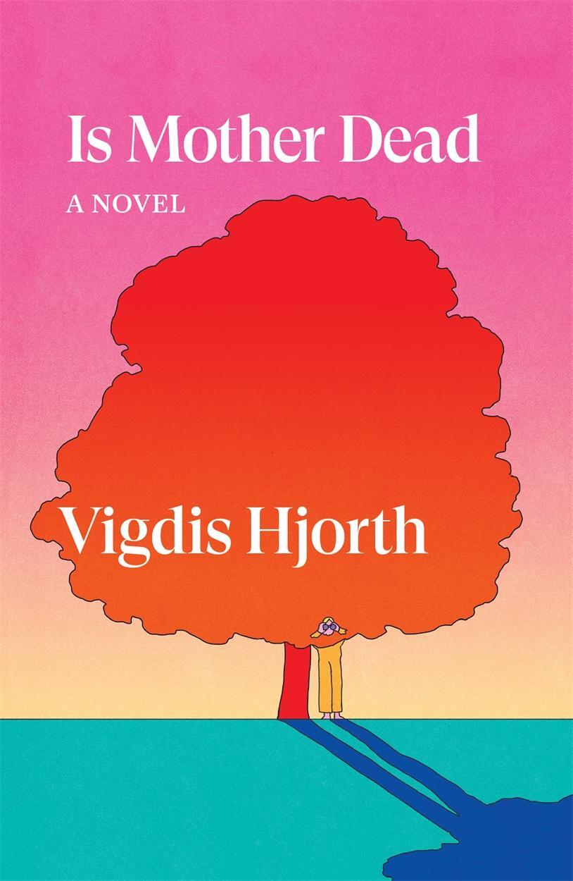 Cover: 9781804291849 | Is Mother Dead | Vigdis Hjorth | Taschenbuch | Englisch | 2023