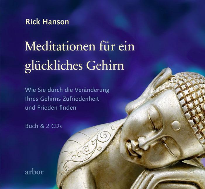 Cover: 9783867811088 | Meditationen für ein glückliches Gehirn | Rick Hanson (u. a.) | Buch