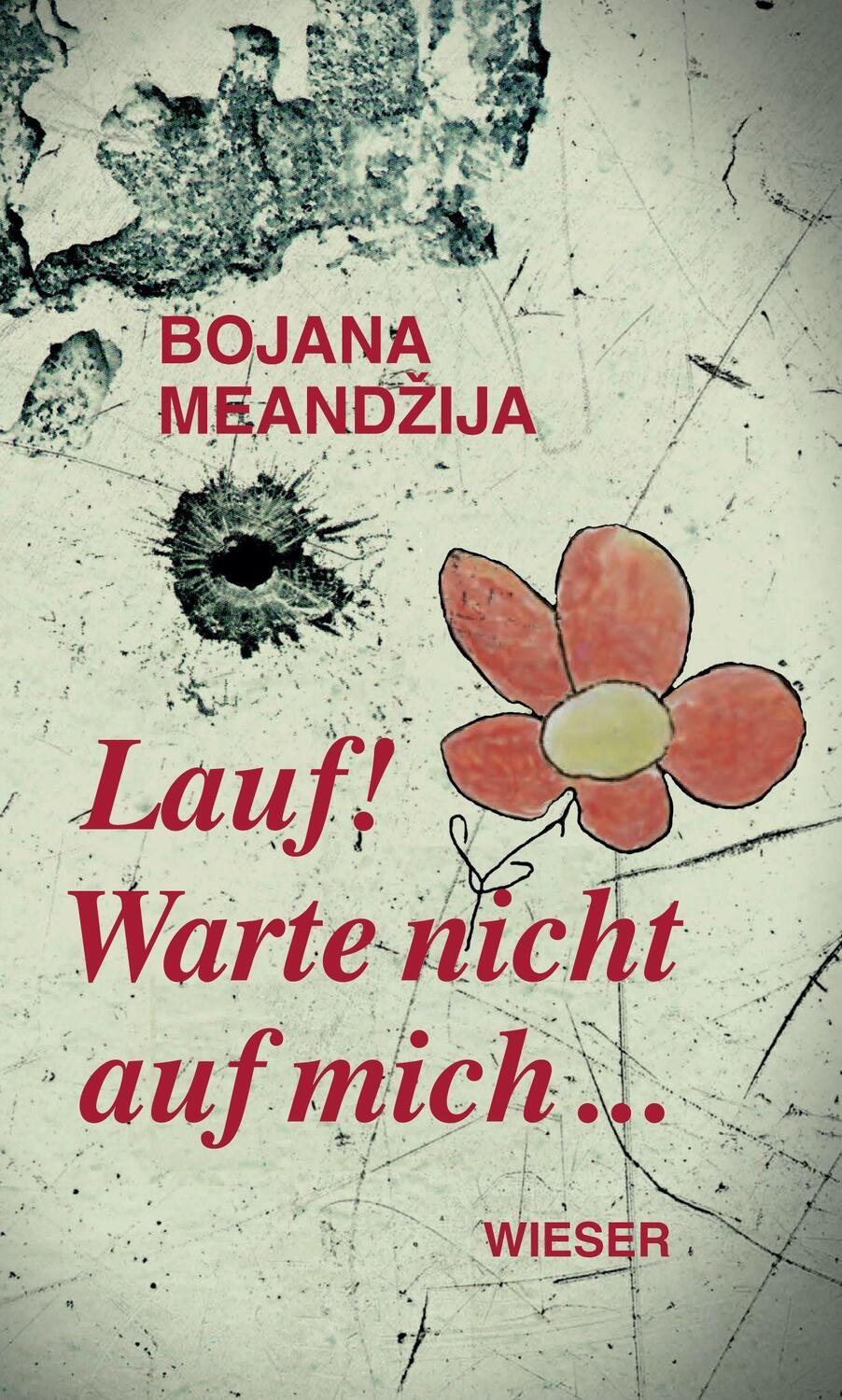 Cover: 9783990294901 | Lauf! | Warte nicht auf mich ... | Bojana Meandzija | Buch | Deutsch