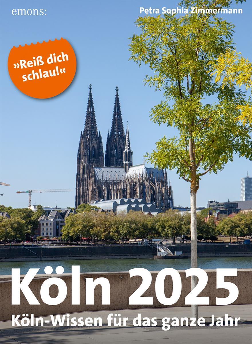 Cover: 9783740820794 | Köln 2025 | Köln-Wissen für das ganze Jahr, Abreißkalender | Kalender