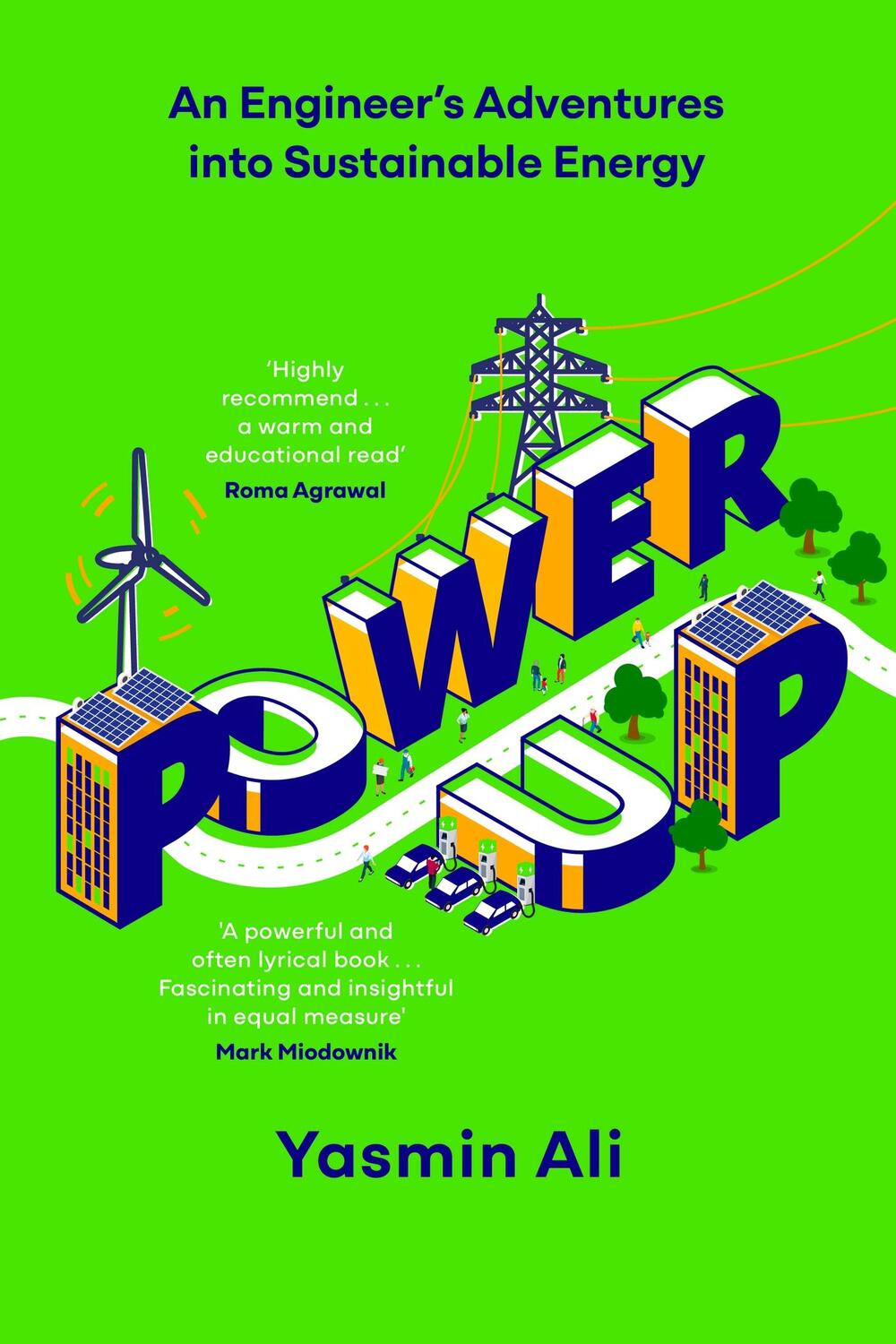 Cover: 9781529382983 | Power Up | An Engineer's Adventures into Sustainable Energy | Ali