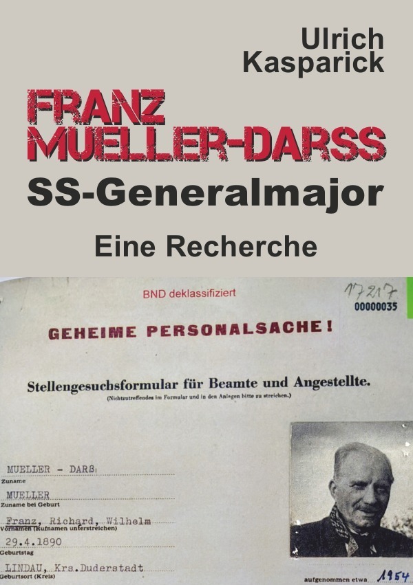 Cover: 9783754942109 | Franz Mueller-Darss, SS-Generalmajor | Eine Recherche | Kasparick