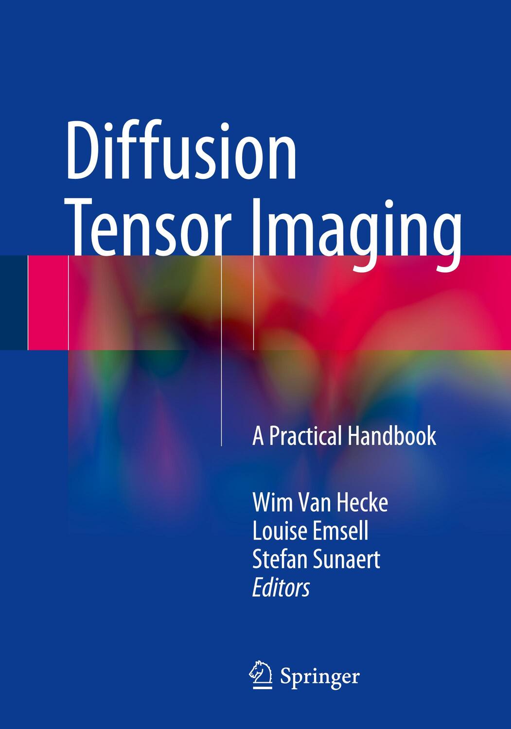 Cover: 9781493931170 | Diffusion Tensor Imaging | A Practical Handbook | Hecke (u. a.) | Buch
