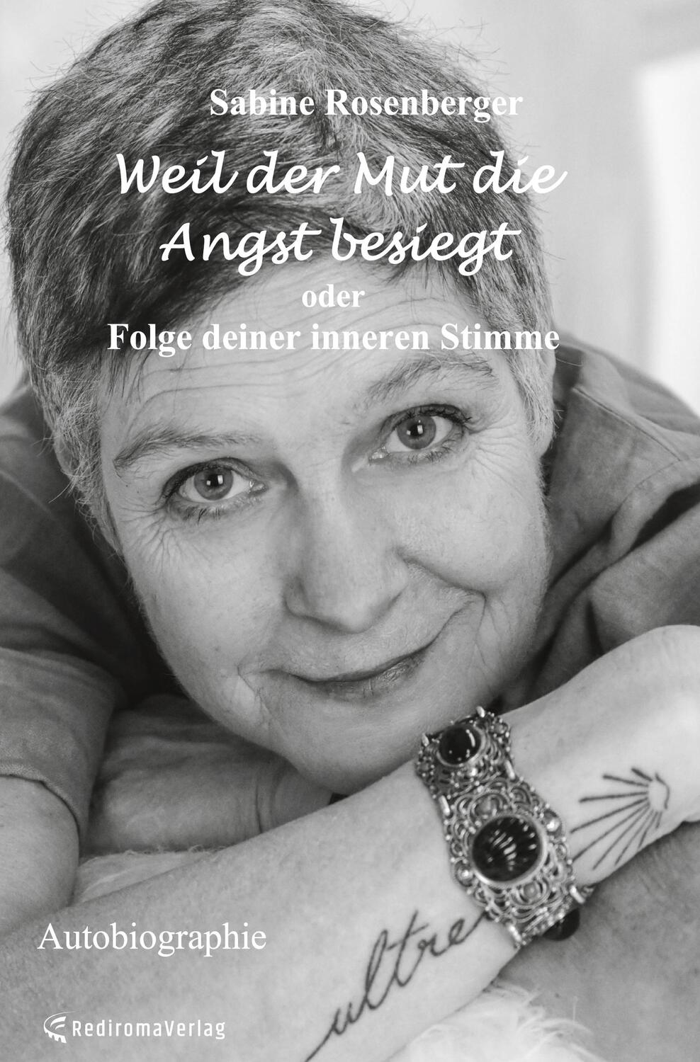 Cover: 9783985274093 | Weil der Mut die Angst besiegt (Hardcover-Ausgabe) | Rosenberger