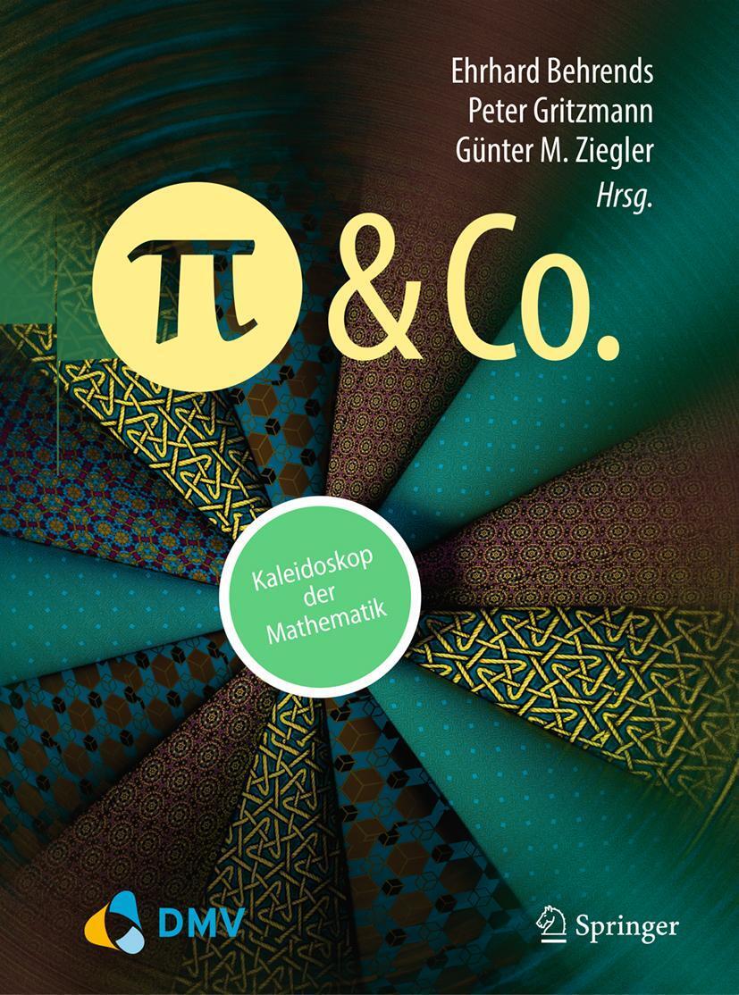 Cover: 9783662674949 | Pi und Co. | Kaleidoskop der Mathematik | Ehrhard Behrends (u. a.)