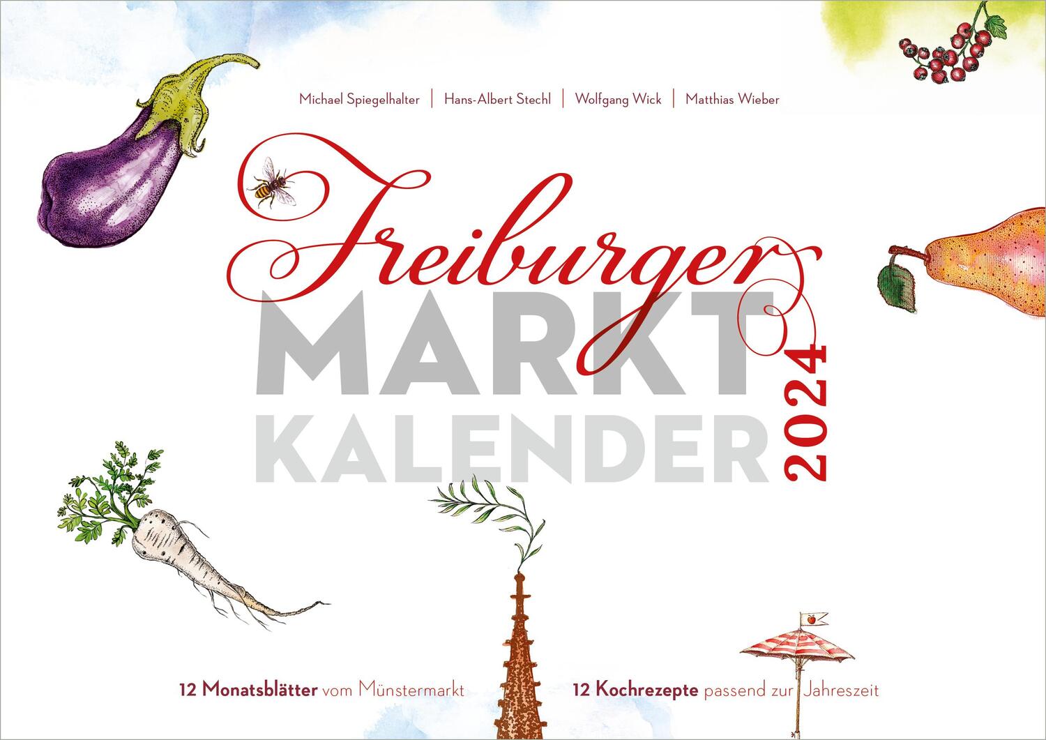 Cover: 9783793099918 | Freiburger Marktkalender 2024 | Maße (B/H): 42 x 29,5 cm, Wandkalender
