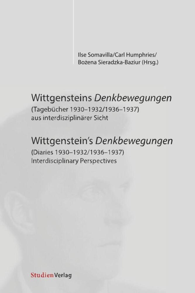 Cover: 9783706555913 | Wittgensteins Denkbewegungen (Tagebücher 1930-1932/1936-1937) aus...