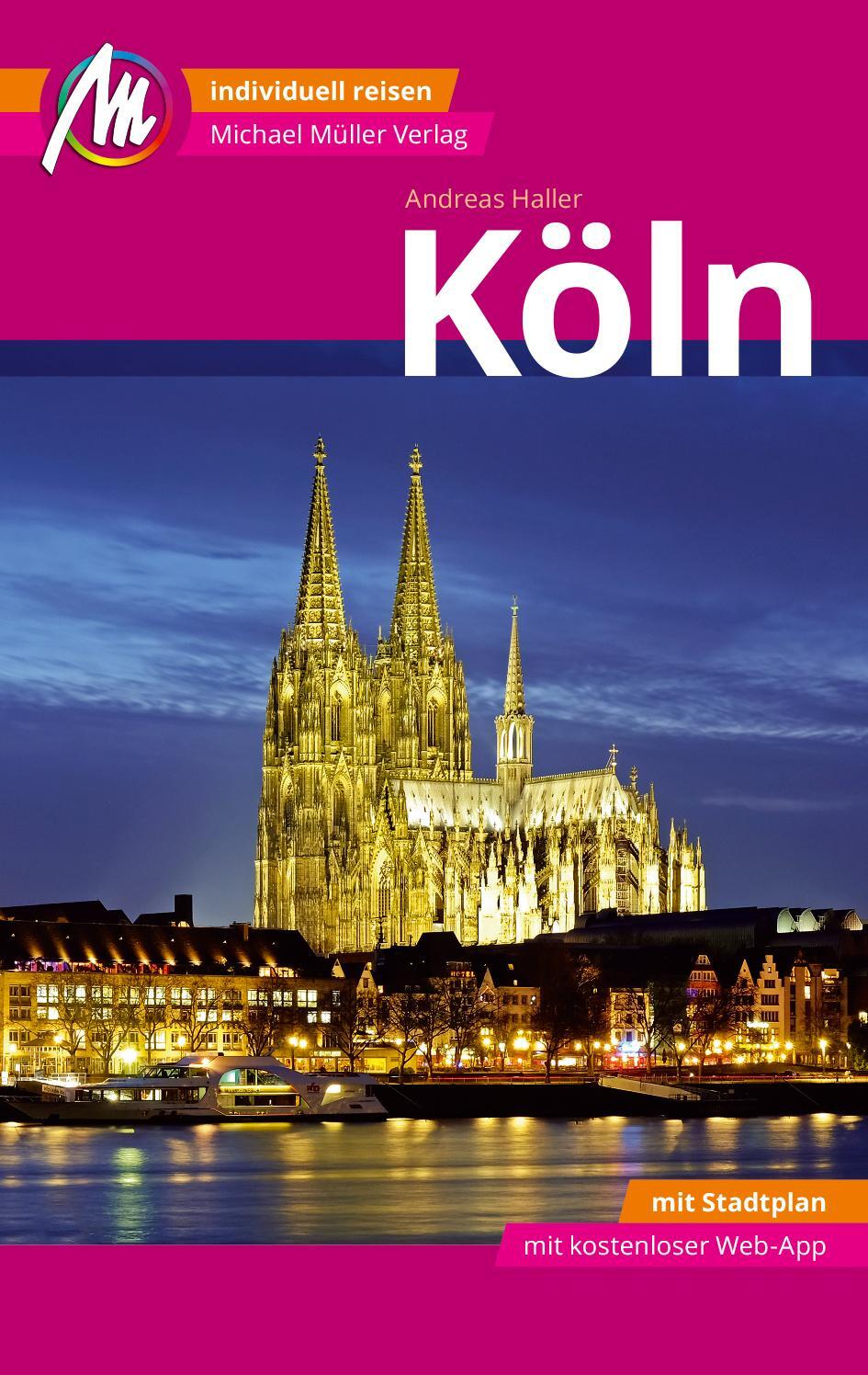 Cover: 9783956541056 | Köln MM-City Reiseführer Michael Müller Verlag | Andreas Haller | Buch