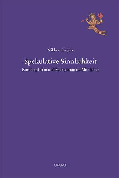 Cover: 9783034014717 | Spekulative Sinnlichkeit | Niklaus Largier | Taschenbuch | 92 S.
