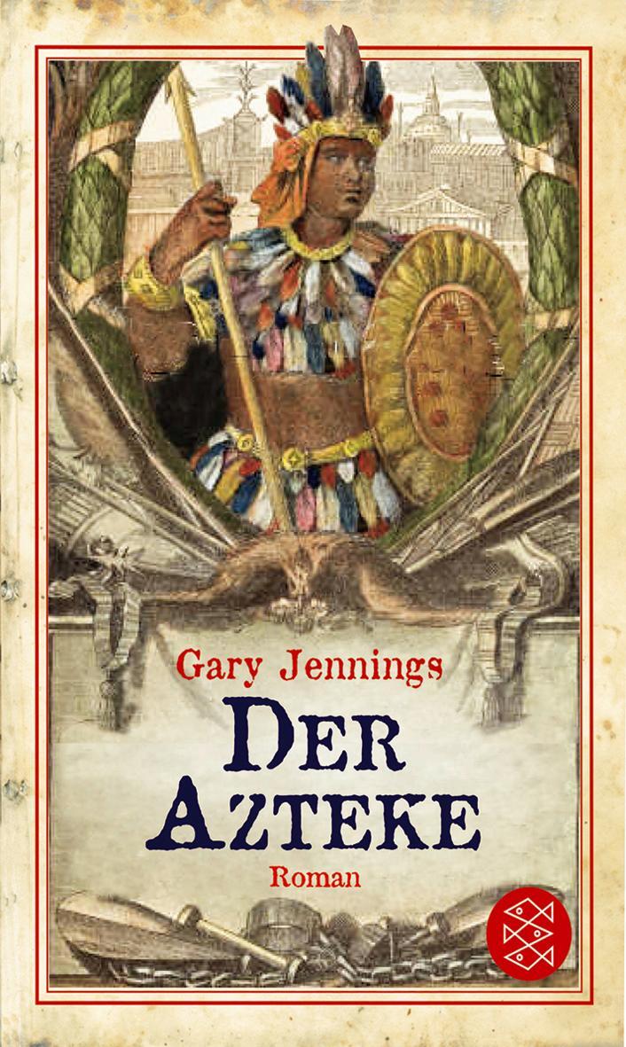 Cover: 9783596165223 | Der Azteke | Roman | Gary Jennings | Taschenbuch | Paperback | 864 S.