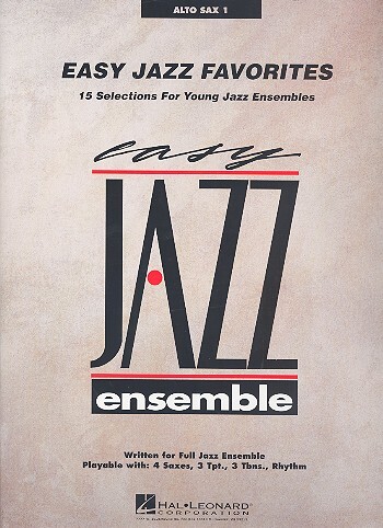 Cover: 9781423444473 | Easy Jazz Favorites - Alto Sax 1 | Easy Jazz Ensemble Series | 1997