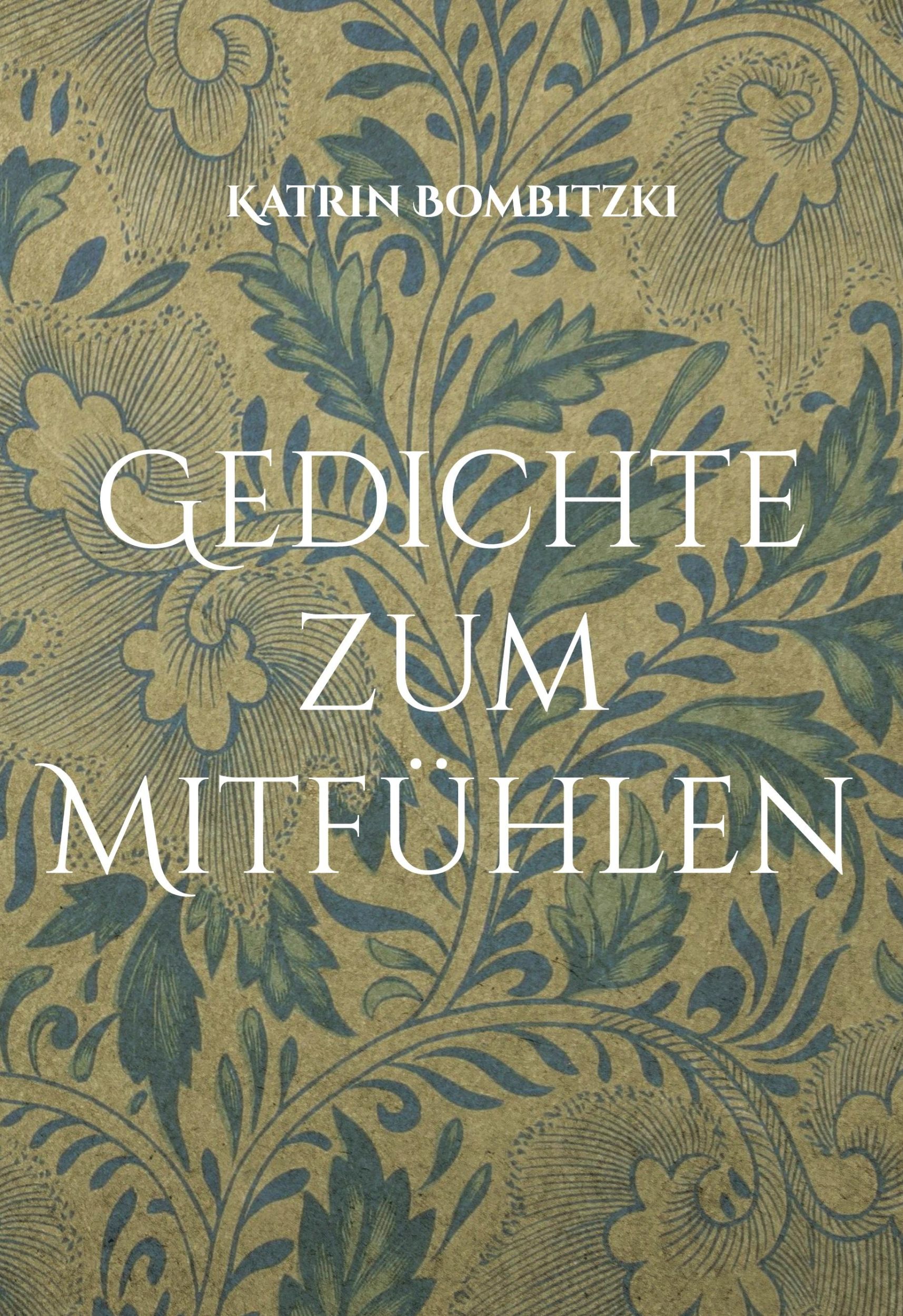 Cover: 9783769328615 | Gedichte zum Mitfühlen | Katrin Bombitzki | Katrin Bombitzki | Buch