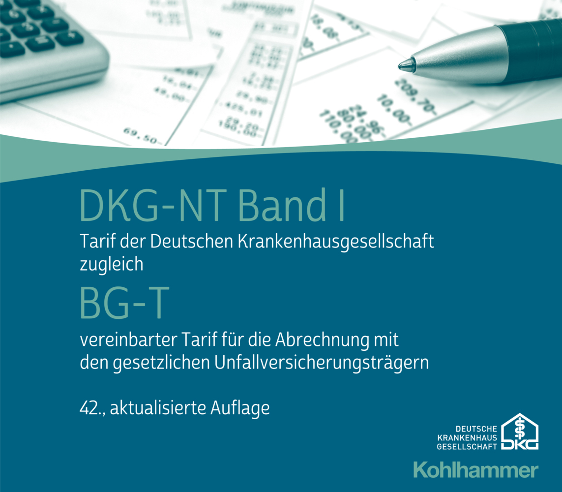 Cover: 9783170440067 | DKG-NT Band I / BG-T | Deutsche Krankenhausgesellschaft e.V. | Buch