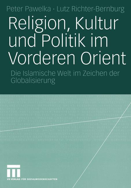 Cover: 9783531140988 | Religion, Kultur und Politik im Vorderen Orient | Taschenbuch | 191 S.
