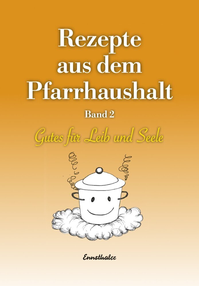 Cover: 9783850687881 | Rezepte aus dem Pfarrhaushalt. Bd.2 | Kirchenzeitung Diözese Linz