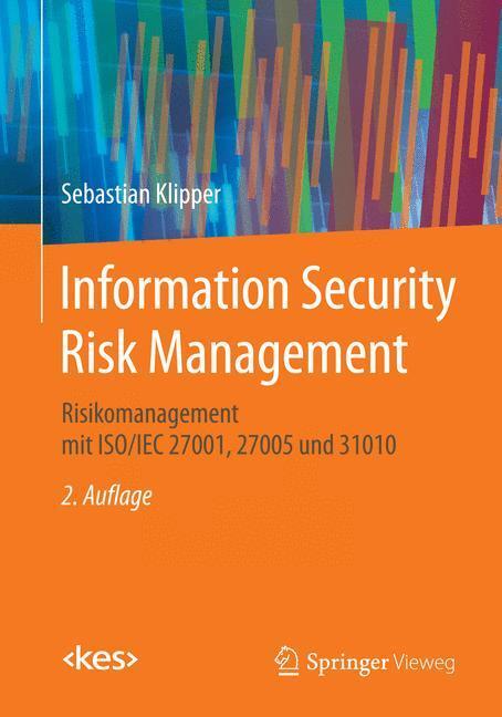 Cover: 9783658087739 | Information Security Risk Management | Sebastian Klipper | Taschenbuch