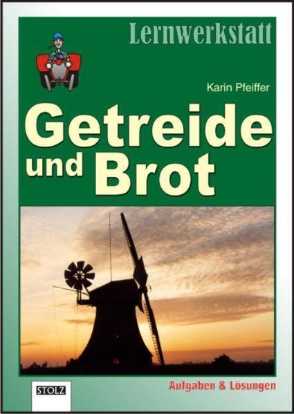 Cover: 9783897783379 | Getreide und Brot | Lernwerkstatt mit Schwerpunkt Lesen | Pfeiffer