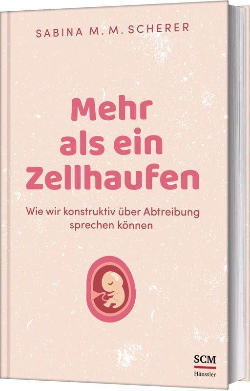 Cover: 9783775162128 | Mehr als ein Zellhaufen | Sabina M. M. Scherer | Buch | 224 S. | 2024