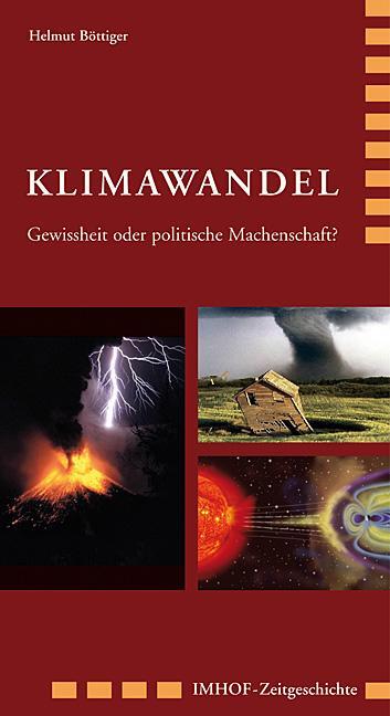 Cover: 9783865683502 | Klimawandel | Gewissheit oder politische Machenschaft? | Böttiger
