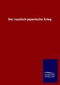 Cover: 9783846011119 | Der russisch-japanische Krieg | Salzwasser-Verlag Gmbh | Taschenbuch